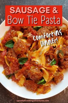 sausage and bow tie pasta with tomato sauce is an easy comfort dinner that's ready in under 30 minutes