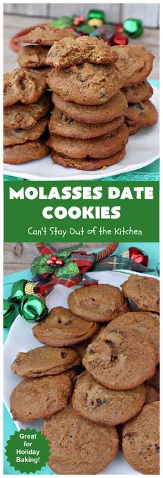 chocolate chip cookies are stacked on top of each other with the words molassses date cookies can't stay out of the kitchen