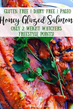 honey glazed salmon on a plate with text overlay that reads gluten free i dairy free paleo honey glaze salmon only 2 weight watchers freestyle points