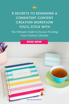 the ultimate guide to creating a content workflow for your content calendar, with text overlay