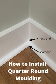 how to install quarter round moulding in the corner of a room with text overlay