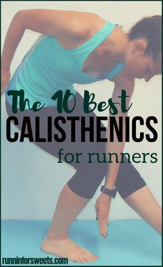 the 10 best calisthenics for runners to do in your 30's or 50's