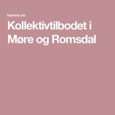 a pink background with the words kollektivtiboet i more og romsdal