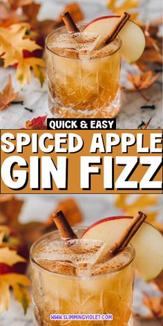 the recipe for spiced apple gin fizzes is shown in two different glasses