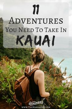 a woman with her back to the camera and text overlay reads 11 adventures you need to take in kaua