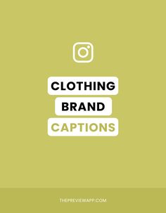 the words clothing brand captions in white on a green background with an image of a camera