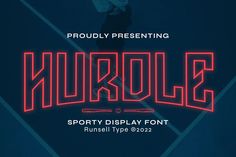 a neon display font with the word hurole in red on a blue background