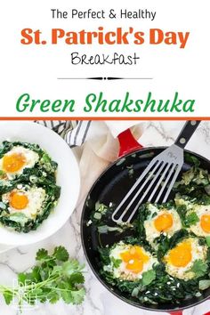 the perfect and healthy st patrick's day breakfast is green shashika with eggs