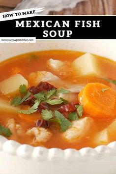 a bowl of mexican fish soup with carrots and cilantro