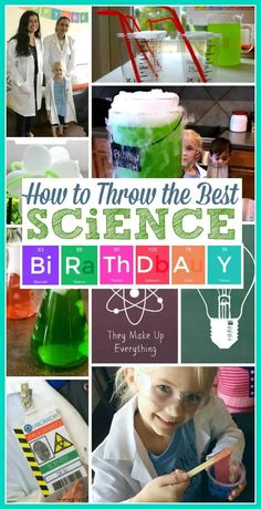 the cover of how to throw the best science birthday party for your little one's