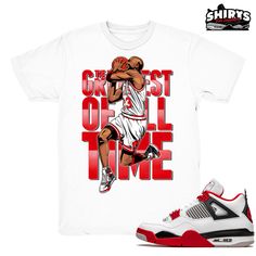 "Air Jordan 4 shirts to match the Retro Jordan 4 Fire Red Holiday 2020 sneaker release. \"The Greatest\" - Shirt Design by Shirts4Sneakers. * Please note that the sneaker DOES NOT come with the t-shirt. [The sneaker is only intended to show the sneaker match] * Please allow 4-5 business days for handling time. * 5.4oz - 100% Pre Shrunk Cotton - Gildan Tee * All shirts are made to order with high-quality direct to garment print. * For sizing please refer to our sizing chart. * Colors may have a s Air Jordan 4 Fire Red, Jordan 4 Fire Red, Jordan 11 Cool Grey, Cherry Shirt, Jordan 4 Bred, Retro Jordans 11, Retro 6, White Tee Shirts, Sneaker Release