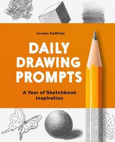 an orange book cover with pencils and drawings on the page, daily drawing prompts a year of sketchbook inspiration