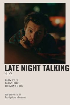 the poster for late night talking shows harry styles as he talks on his cell phone