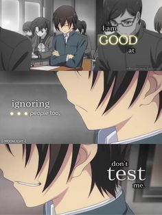 two anime characters sitting at a table in front of each other with the caption saying i am good at ignoring people too don't test me