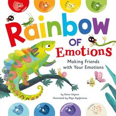 the book cover for rainbow of emotions making friends with your emotionss by emme lingga