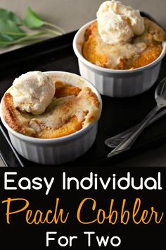 easy individual peach cobbler for two is the perfect dessert to serve with friends and family