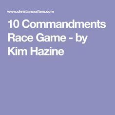 the cover of 10 commandments race game - by kim hazinge, written in white