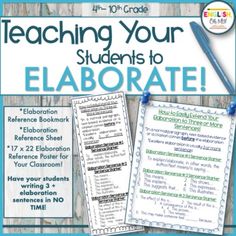 When you ask your students to elaborate, do they write one sentence? Do your students' lack of elaboration frustrate you?  I think I have found a solution to making it easier for your students to elaborate, and write 3 or more sentences!  I included three categories of sentence starters to help your students elaborate on their thinking.In this product, you will receive:Elaboration Reference BookmarkReference Sheet for Your Students Notebook3.  17 x 22 Reference Poster for your classroom!-------- St Ambrose, Teaching High School English, 4th Grade Writing, Middle School Writing, Sentence Starters, School Writing, Ela Classroom, 8th Grade Ela, Language Arts Classroom