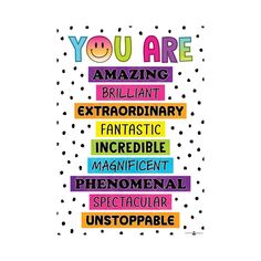 you are amazing poster with colorful words on white background and polka dot pattern around it