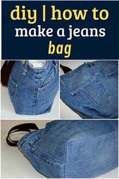 how to make a jeans bag from an old pair of jeans and the words, diy i how to make a jeans bag