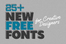 the 25 + new free font styles for creative designers