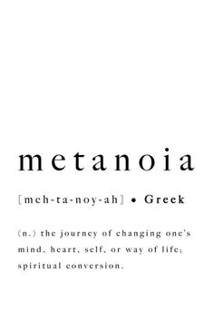 the words metanoia are in black and white