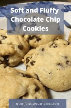 soft and fluffy chocolate chip cookies on a blue and white plate with text overlay