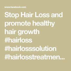 Stop Hair Loss and promote healthy hair growth #hairloss #hairlosssolution #hairlosstreatment | Changeyolifetoday | Changeyolifetoday · Original audio Hair Growth Shampoo, Promote Healthy Hair Growth, Healthy Hair Growth, Shampoos, Hair Shampoo, Herbal Medicine