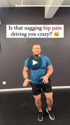 a man standing in front of a sign that says it's that nagging hip pain driving you crazy