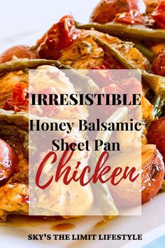 honey balsamic sheet pan chicken Balsamic Marinade, Savory Oatmeal, Savory Waffles, Savory Scones