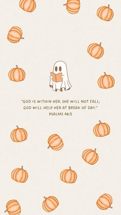 an orange and white background with pumpkins on it, saying god is within her she will not fall