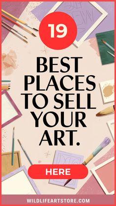 19 Best Places to Sell Your Art Make Money As An Artist, How To Sell Art, Art Advice, Sell Art Online, Business Marketing Plan, Artist Business