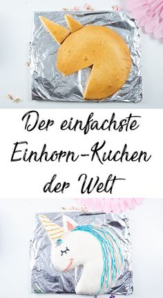 an image of unicorn cookies on tin foil with the words de enfacheste enflon - kuchen der welt