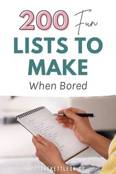 200 fun lists to make when bored Lists Of Favorite Things, Lists Ideas Journal, Notebook List Ideas, Fun Lists To Make Journal, Things To Do At Work When Bored, New Things To Try List Of, Things To Write About When Bored, Fun Journaling Ideas