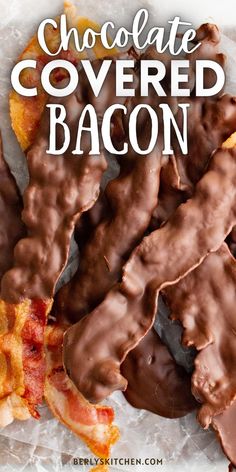 chocolate covered bacon on top of paper with text overlay that reads, chocolate covered bacon