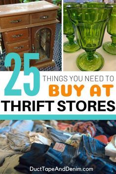 the top 25 things you need to buy at thrift stores, including green glass vases