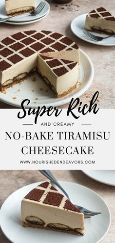 a slice of cheesecake on a plate with the words super rich and creamy no - bake tirami cheesecake