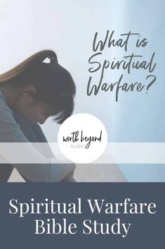 a woman sitting down with her head in her hands and the words, what is spiritual warfare?