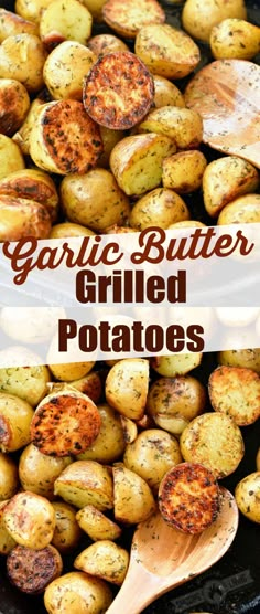 garlic butter grilled potatoes in a cast iron skillet