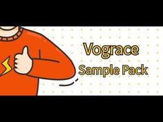 a man in an orange shirt is holding his hands on his chest and the words, vograce sample pack