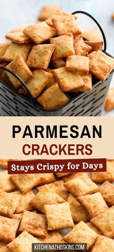 parmesan crackers in a basket with text overlay that says, stay crispy for days