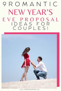 a man kneeling down next to a woman on top of a sandy beach with the words, romantic new year's eve proposal ideas for couples