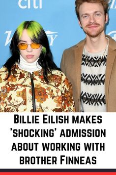 two people standing next to each other in front of a blue background with the words, billie elih makes'shocking'admission about working with brother finnas