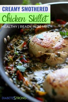 the chicken skillet is ready to be eaten in 30 minutes or less, and it's full of healthy ingredients