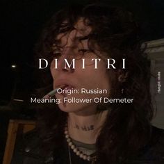 Dimitri's name is Russian in origin and means 'follower of Demeter', who, by the way, is the goddess of agriculture.  Model: Jordan Powell Dimitri Name, Russian Names Meanings, Russian Names With Meaning, Russian Last Names, Royals Of Forsyth University, Angel Lawson, Jordan Powell, Goddess Of Agriculture