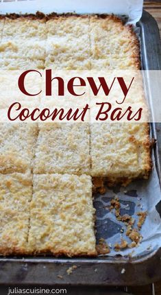 cheesy coconut bars in a baking pan with text overlay that reads, chewy coconut bars