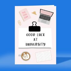 a card with the words good luck at university on it and an image of a laptop