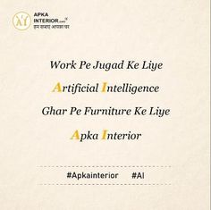 the words work pe jugad ke liye artificial intelilince ghar pe furniture ke liye apa interior