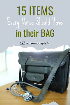 a black purse with a stethoscope on it and the words 15 items every nurse should have in their bag