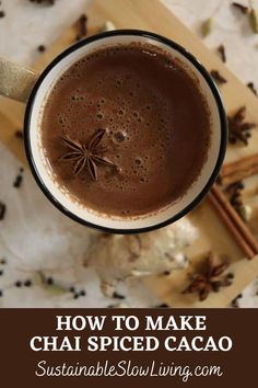 how to make chai spiced cacoa in a mug with cinnamon sticks